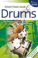 Schott Praxis-Guide Drums, Das komplette Know-how für dein Instrument