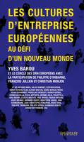 Les cultures d'entreprise européennes, Au défi d'un nouveau monde