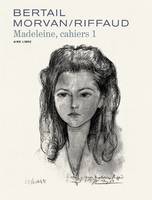 Cahiers Madeleine, Résistante tome 1