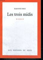 Les Trois Midis, roman