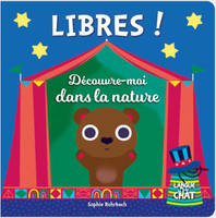 Libres !, 1, Découvre-moi dans la nature