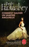 Comment sauver un vampire amoureux, roman