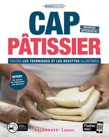 CAP pâtissier, Toutes les techniques et les recettes illustrées