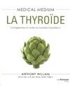 Medical medium, Médical médium : La thyroide