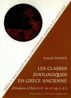 Les classes zoologiques en Grèce ancienne, D’Homère (VIIIe av. J.-C.) à Élien (IIIe ap. J.-C.)