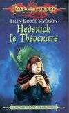 La seconde trilogie des agresseurs., 1, La seconde trilogie des agresseurs Tome I : Hederick le Théocrate