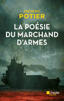 La poésie du marchand d'armes