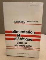 Alimentation et diététique dans la vie moderne