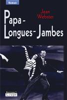 Papa-Longues-Jambes, Grands caractères