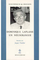 Dominique Laplane - un neurologue, un neurologue