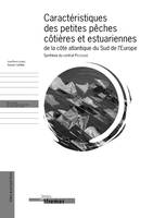 Caractéristiques des petites pêches côtières et estuariennes de la côte atlantique du Sud de l'Europe, Synthèse du contrat Pécosude