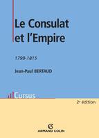 Le Consulat et l'Empire, 1799-1815