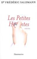 Les Petites Hontes, Récits