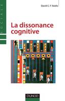 La dissonance cognitive, approches classiques et développements contemporains