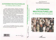 Autonomies multiculturelles en Amérique latine et ailleurs