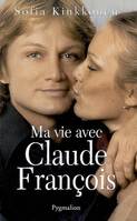 MA VIE AVEC CLAUDE FRANCOIS