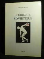 L'étreinte soviétique, Aspects sociologiques de l'effondrement programmé de l'URSS