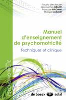 2, Manuel d'enseignement de psychomotricité - Tome 2 : Méthodes et techniques