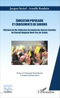 Education populaire et croisements de savoirs, L'Histoire de Vie Collective du Comité des Oeuvres Sociales du Conseil Régional Nord-Pas-de-Calais