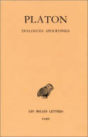 Œuvres complètes. Tome XIII, 3e partie: Dialogues apocryphes (Du Juste - De la Vertu - Démodocos - Sisyphe - Eryxias - Axiochos - Définitions), Dialogues apocryphes (Du Juste - De la Vertu - Démodocos - Sisyphe - Eryxias - Axiochos - Définitions)