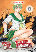 8, Bloody Delinquent Girl Chainsaw - tome 8