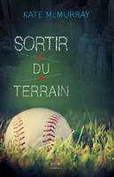 Sortir du terrain