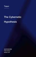 Tiqqun Cybernetic Hypothesis /anglais