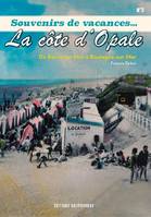 Souvenirs de vacances, 2, La côte d'Opale, De berck-sur-mer à boulogne-sur-mer