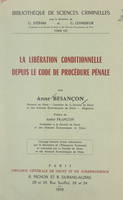 La libération conditionnelle depuis le Code de procédure pénale