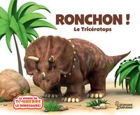 Ronchon le tricératops NE