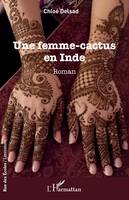 Une femme-cactus en Inde