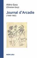 Journal d'Arcadie / 1968-1982
