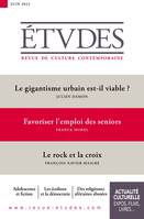 Revue Études : 4305 - Juin 2023, Le gigantisme urbain est-il viable ? - Favoriser l’emploi des seniors - Le rock et la croix