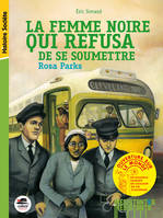 La femme noire qui refusa de se soumettre, Rosa parks