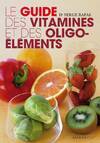 Le guide des vitamines et oligo