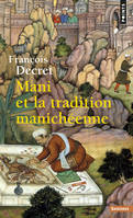 Points Sagesses Mani et la tradition manichéenne