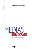 Médias et démocratie  - 3e édition, Le grand malentendu