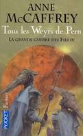 Tous les Wers de Pern - tome 4, Volume 11, Tous les weyrs de Pern : la grande guerre des fils 4, Volume 11, Tous les weyrs de Pern : la grande guerre des fils 4