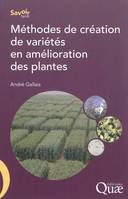 Méthodes de création de variétés en amélioration des plantes