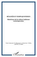 RÉALITÉS ET TEMPS QUOTIDIEN, Matériaux de la culture italienne contemporaine