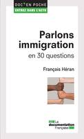 Parlons immigration en 30 questions