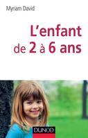 L'enfant de 2 à 6 ans - 6ème édition