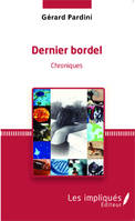 Dernier bordel, Chroniques