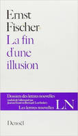 La fin d'une illusion (Tome 1)