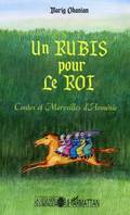 Un rubis pour le roi, contes et merveilles d'Arménie