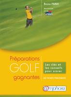 Golf - Préparations gagnantes