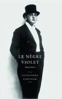 Le Nègre violet. Souvenirs