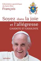 Exhortation apostolique du Saint-Père François : soyez dans la joie et l'allégresse, Gaudete et exsultate