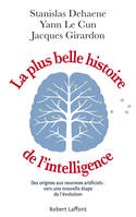 La Plus Belle Histoire de l'intelligence, Des origines aux neurones artificiels : vers une nouvelle étape de l'évolution