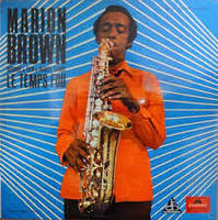 Le temps fou : the music of Marion Brown